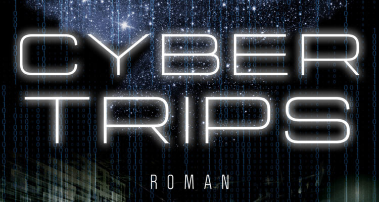 Cyber Trips