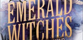 Emerald Witches – Wenn der Ahnenmond aufgeht