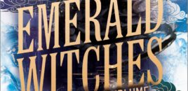 Emerald Witches – Wem die Seidenblume blüht